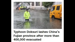 Typhoon Doksuri lashes China’s Fujian province after more than 400,000 evacuated. CNN News.