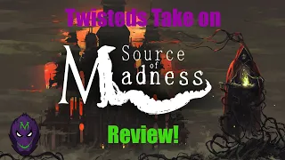 New Indie game, So lets review it! Source of Madness! Twisted Take Roguelite game