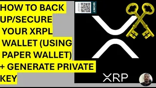 HOW TO CREATE/SECURE YOUR XRPL PAPER WALLET (+GENERATE PRIVATE SECRET KEY)