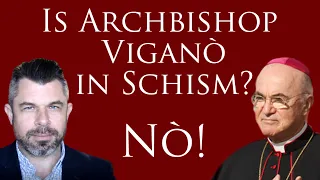 Is Archbishop Viganò on Brink of Schism? No!