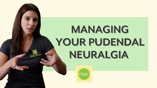 Tips on Managing Your Pudendal Neuralgia Symptoms | Pelvic Health and Rehabilitation Center