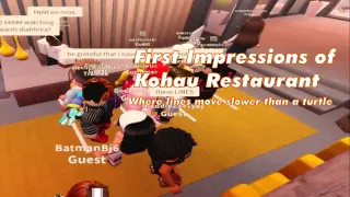 First Impressions Of Kohau Restaurant