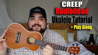 CREEP - RADIOHEAD | UKULELE TUTORIAL & PLAY ALONG