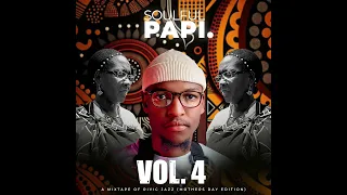 Soulful Papi Vol. 4 - A Mixtape of Rivic Jazz (Mothers Day) | Kelvin Momo, MaWhoo, Babalwa M