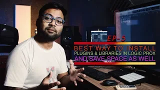 Best Way To Install Vst & Libraries In Logic Pro X - Save Space & Max Performance - Hindi - EP-6