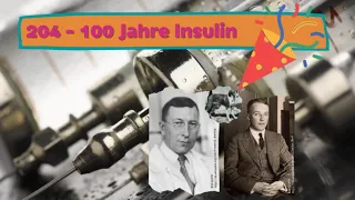 204 - 100 Jahre Insulin - Zurück in die Zukunft