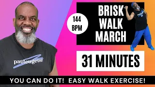 Brisk Walk It Out! March It Out ! Cardio | 31 Minutes | BPM 144 | Easy Moves| You Can Do It!