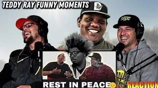 Teddy Ray 5 minute Compilation RIP - Blunt Awakening [REACTION] Ep. 121