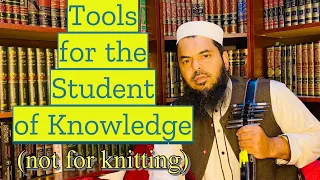 Tools for the Students of Knowledge