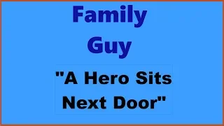 Reviewing Family Guy S1E5: A Hero Sits Next Door
