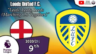 Leeds United F.C. Anthem - "Leeds, Leeds, Leeds (Marching on Together)"