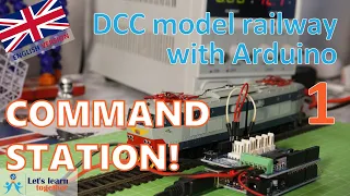 Let's learn together - DCC Command Station (DCC model railway with Arduino 1)