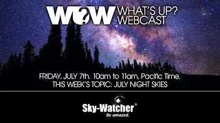 What's Up? Webcast: July Night Skies (2023)