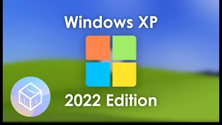 Introducing New Windows XP 2022 Edition