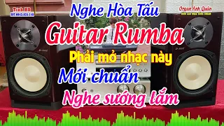 Tuyệt Đỉnh Hòa Tấu Guitar Rumba - Nghe Nhạc Này Sướng Tai Lắm - Organ Anh Quân Chơi Đàn Trực Tiếp