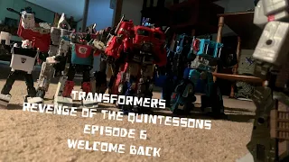 Transformers: Revenge of the Quintessons | Episode 6: Welcome Back! | A Stop Motion Series.