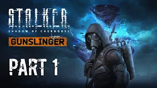 STALKER Тень Чернобыля + GUNSLINGER MOD Прохождение 1 Часть