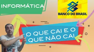 O QUE MAIS CAI em INFORMATICA - CONCURSO BANCO DO BRASIL 2023 I BANCA CESGRANRIO I bb 2023