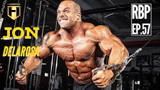 THE KING OF NY? | Jon Delarosa | Real Bodybuilding Podcast Ep.57