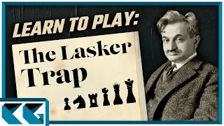 Chess Openings: Learn to Play the Lasker Trap!