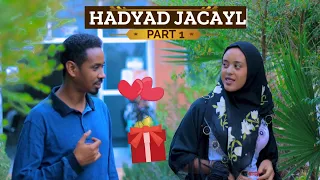 NEW SOMALI FILM | HADYAD JACAYL | QISO MACAAN & MURUGO LEH | SWEET ROMANTIC MOVIE | 2022 | PART 1