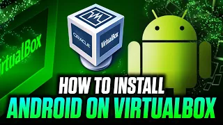 How to Install Android on VirtualBox 2023: Elevate Your Android Experience!