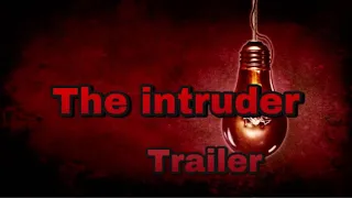 The intruder trailer in 4K