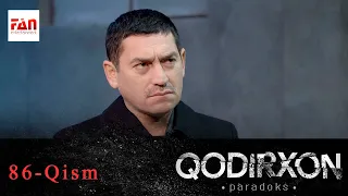 PARADOKS Qodirxon 6-mavsum 86-QISM