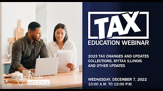 2023 Tax Changes and Updates - Collections, MyTax Illinois, and other Updates