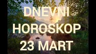 Dnevni Horoskop 23.o3.23 e-mail:astromerkur8@gmail