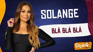 SOLANGE - BLÁ BLÁ BLÁ