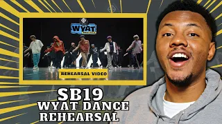 SB19 'WYAT (Where You At)' Dance Rehearsal Video | REACTION!