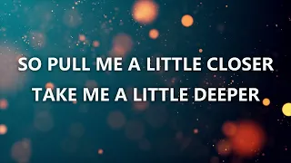 "Closer" by Bethel Music feat. Steffany Gretzinger | Lyric Video