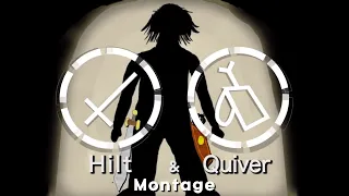 Hilt and Quiver Season 1 | Montage