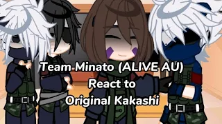 Team Minato (- Minato) (✨ALIVE AU✨) react to original Kakashi... •Naruto• (Gacha club) //Part 2??//