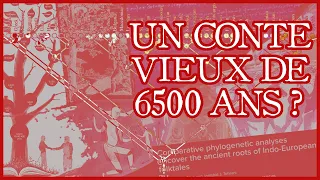 Un conte vieux de 6500 ans ? "Le Forgeron et le Diable" et la Phylogénétique des Mythes.