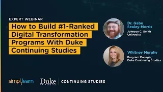 How to Build #1 - Ranked Digital Transformation Programs With Duke Continuing Studies | Simplilearn