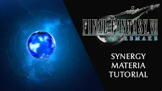 Synergy Materia Tutorial – Final Fantasy VII Remake