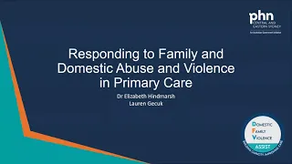 Responding to family and domestic abuse and violence in primary care 1 July 2021