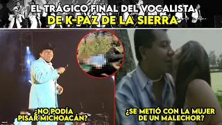 El trágico final del vocalista de K-Paz de la Sierra