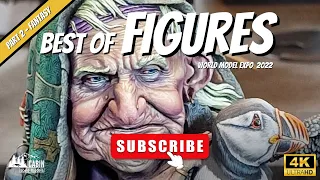 World Model Expo 2022 - Best of Figures /part 2 - FANTASY FIGURES/