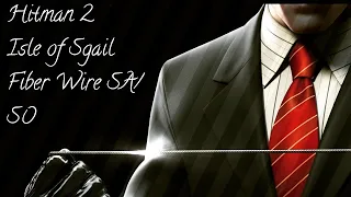 HITMAN™ 2 Master Difficulty Isle of Sgàil Playthrough Suit Only/ Silent Assassin/ Fiber Wire