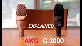The AKG C3000 & C3000B EXPLAINED!