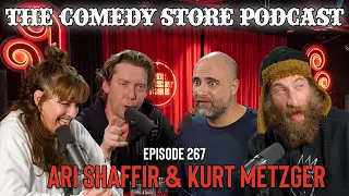The Comedy Store Podcast - Episode 267 - Ari Shaffir and Kurt Metzger