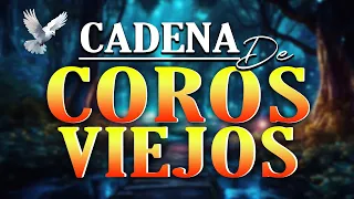 Cadena De Coros Viejos - Coros Pentecostales - Mas De 55 Coros Avivamiento Pentecostal