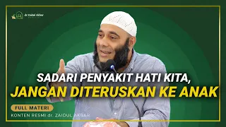 [KAJIAN MALAM AHAD] Investigasi Penyakit Hati Kita !!! - dr. Zaidul Akbar Official