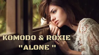 KOMODO ft. Roxie - Alone [Music Video]