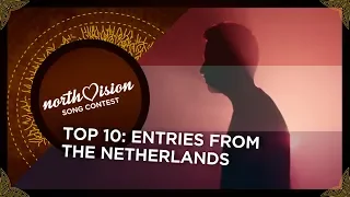 TOP 10: Entries from The Netherlands 🇳🇱 | North Vision Song Contest