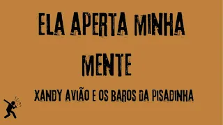 Ela aperta minha mente - Xandy Avião e Os Barões da Pisadinha ( Versão Karaoke - Playback)