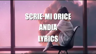 🔥 Andia - Scrie-mi orice | Lyrics 🔥